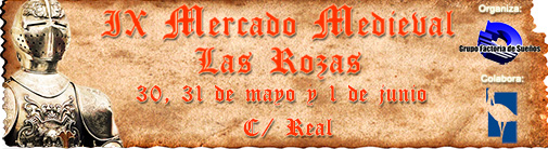 Programacion del mercado  medieval en Las Rozas de Madrid del 30 de mayo al 01 de junio