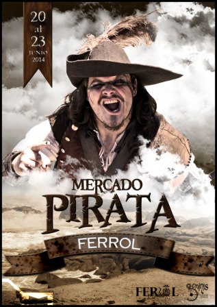 PROGRAMA y Cartel del Mercado pirata en Ferrol, La Coruña 20 al 23 de junio