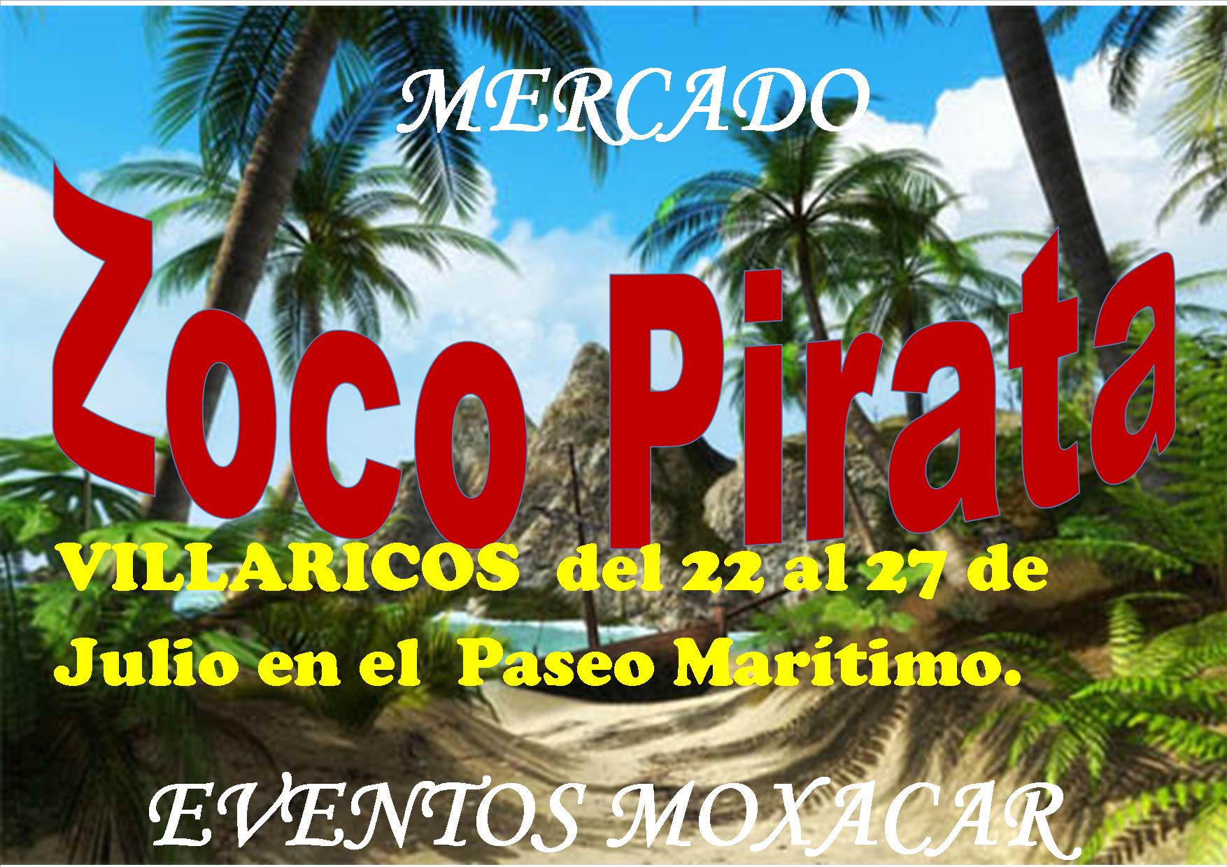 22 al 27 de Julio – Zoco pirata en Villaricos, ALmeria por Eventos Moxacar