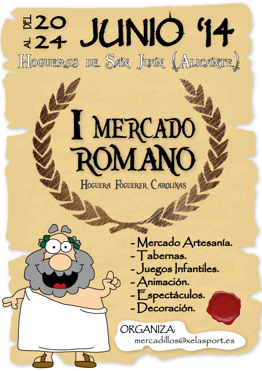 Cartel del I Mercado romano con motivo de Hogueras de San Juan en Alicante  del 20 al 24 de junio