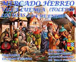 Mercado hebreo en Villaluenga de la Sagra, Madrid  02 al 04 de enero del 2015