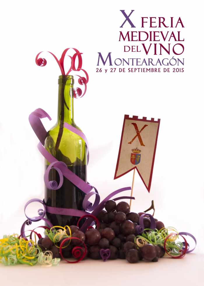 X Feria  medieval del vino en Montearagon , Toledo – 25 al 27 de Septiembre del 2015
