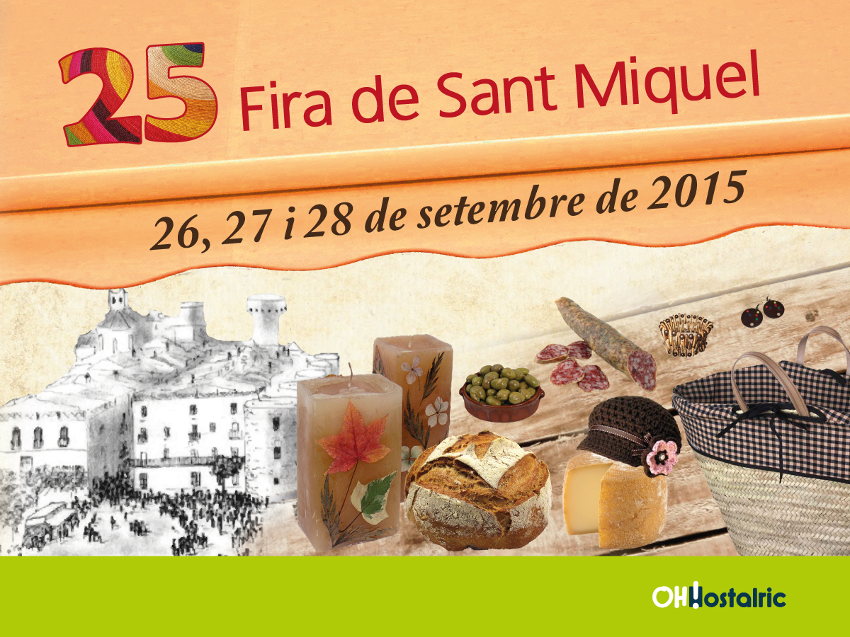 Programa completo de la 25 Fira de Sant Miquel en Hostalric, Girona 26 al 28 de Septiembre del 2015