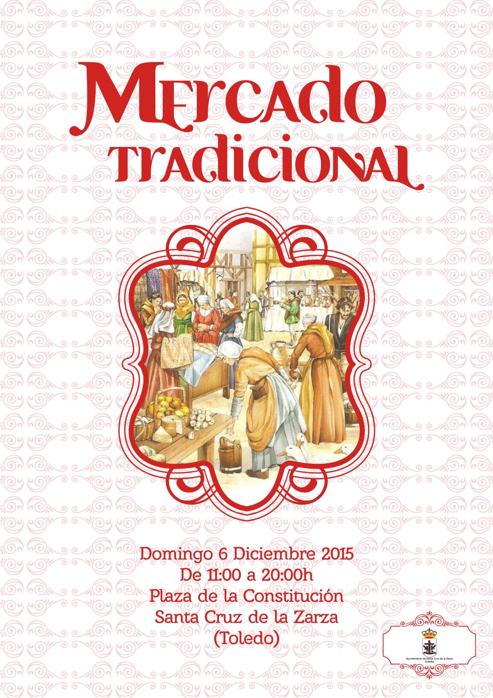 IV Mercado Tradicional «Santa Cruz es Tradición» en Santa Cruz de la Zarza (Toledo)  6 de Diciembre de 2015