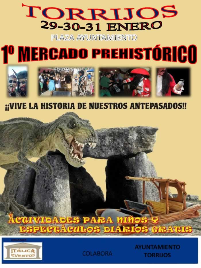 MERCADO CARNAVALESCO CON EL MERCADO DE LA PREHISTORIA en Torrijos, Toledo 29 al 31 de Enero del 2016