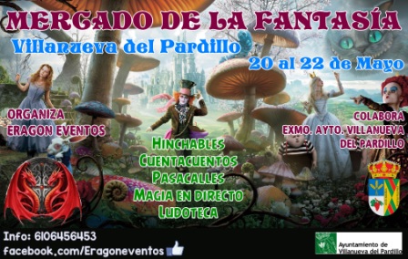 Mercado de la fantasia en Villanueva del Pardillo, Madrid 27 al 29 de Mayo del 2016