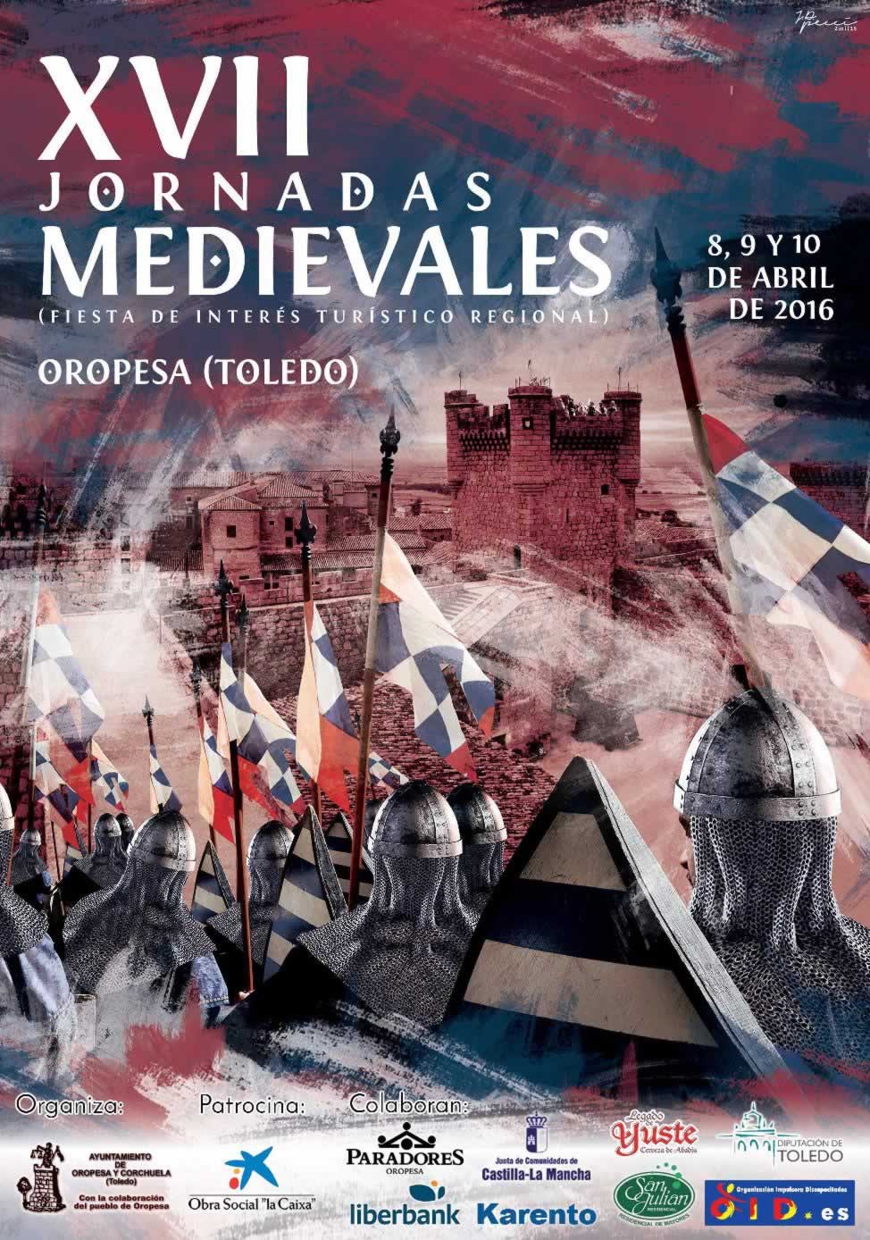 Programa completo de las Jornadas medievales de Oropesa, Toledo del 08 al 10 de Abril del 2016