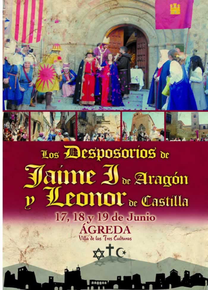 «Los Desposorios de Jaime I y Leonor de Castilla”  en Agreda, Soria 17 al 19 de Junio del 2016