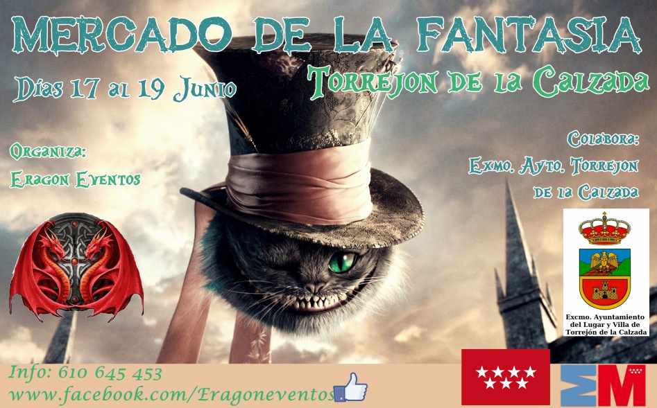 Mercado de la Fantasia en Torrejon de la Calzada, Madrid del 17 al 19 de Junio del 2016