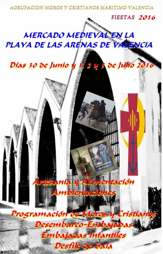 FERIA MEDIEVAL Y ZOCO ARABE EN LA PLAYA DE LAS ARENAS DE VALENCIA (MALVARROSA) 30 de Junio y 1, 2 , y 3 de Julio 2016