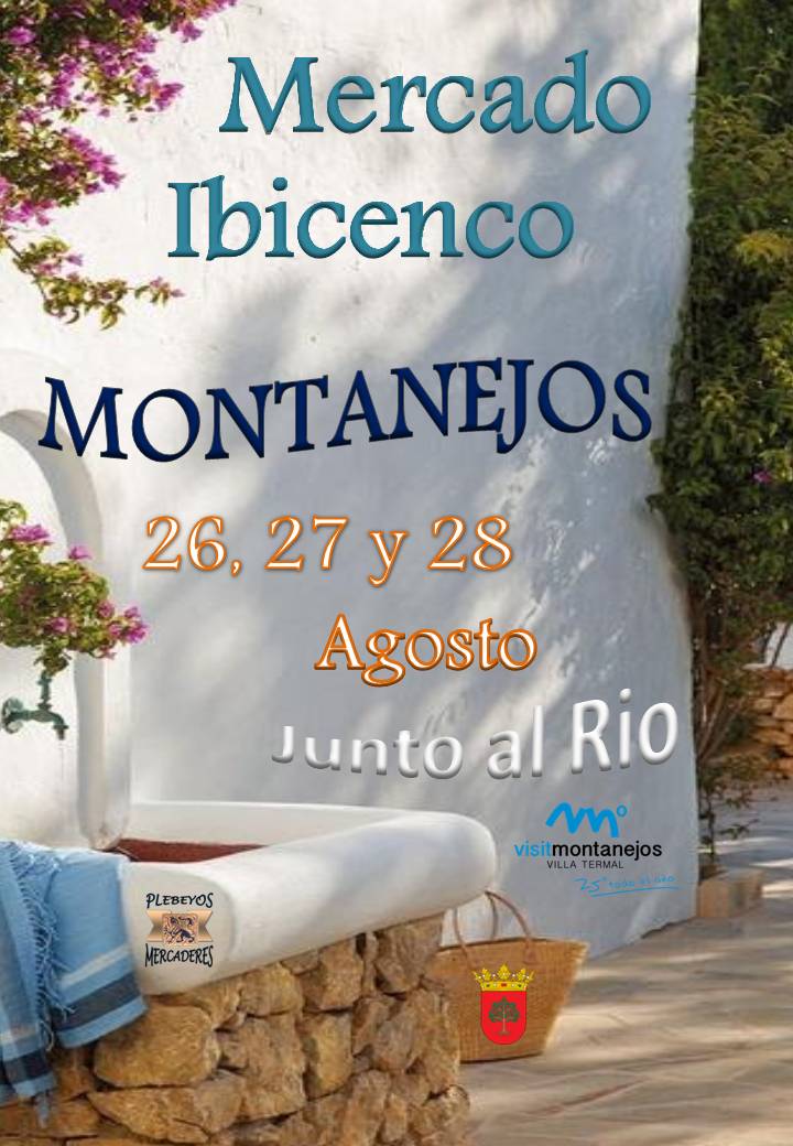 Mercado ibicenco en Montanejos, Castellon   –  26 al 28 de Agosto del 2016