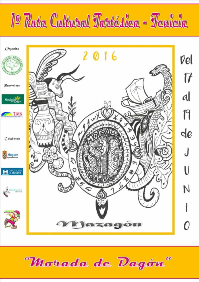 Cartel y programacion del 1º Ruta Cultural Tartessica-Fenicia en Mazagon, Huelva  del 17 al 19 de Junio del 2016