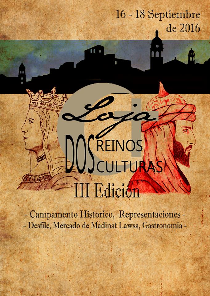 Loja dos reinos, dos culturas en Loja , Granada 16 al 18 de Septiembre del 2016