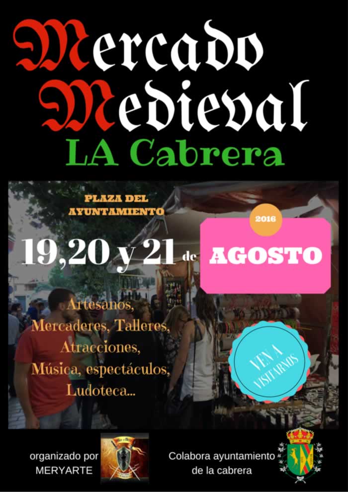 Mercado medieval en La Cabrera, Madrid del 19 al 21 de Agosto del 2016