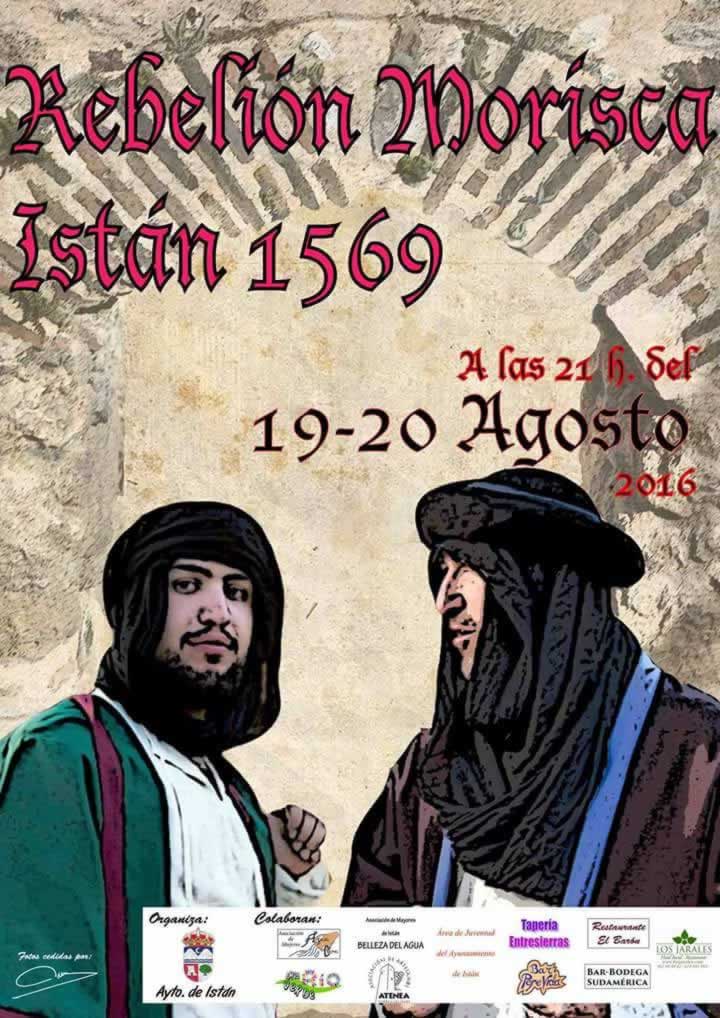 Rebelion morisca Istan 1569 en Istan, Malaga del 19 y 20 de Agosto del 2016