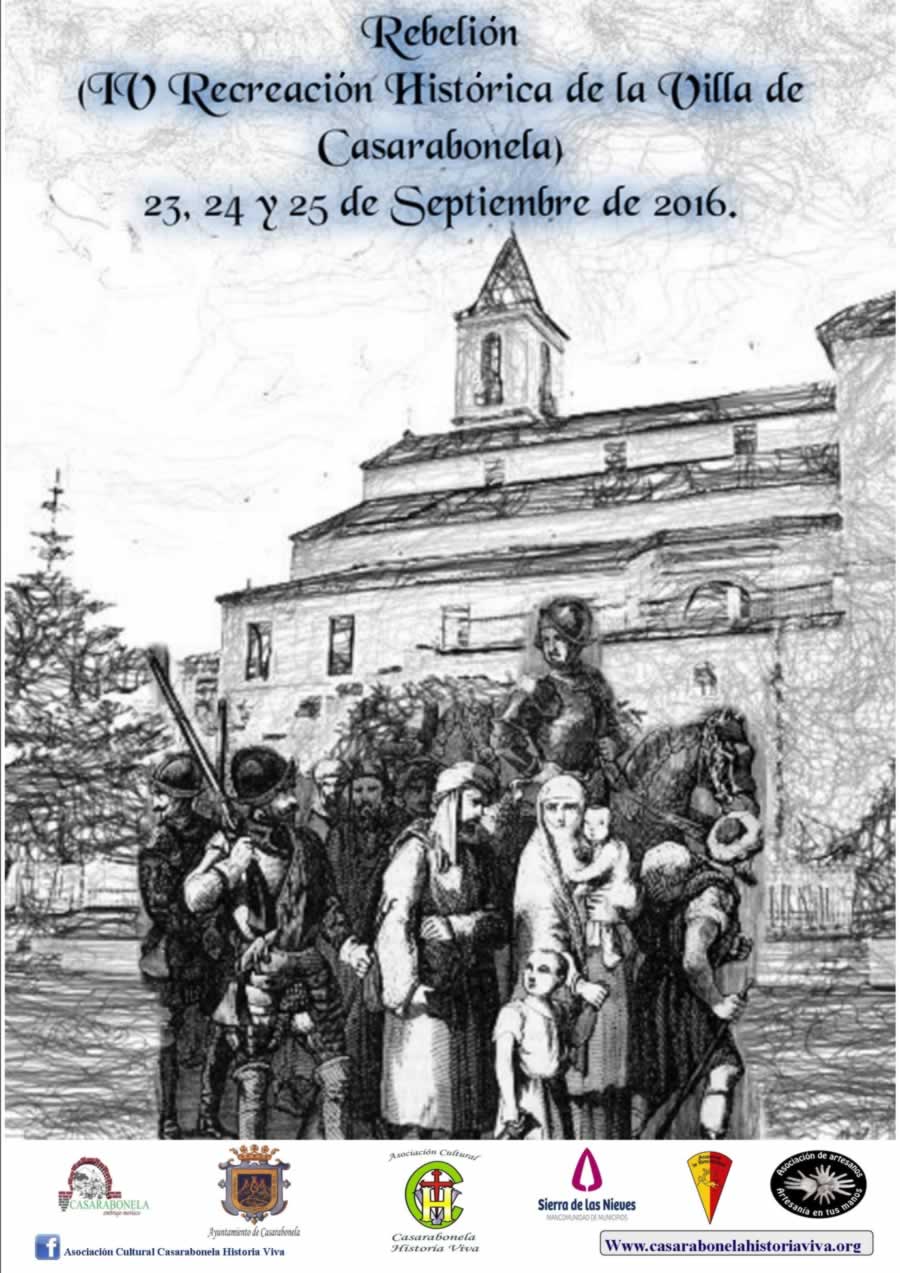 IV Recreación Histórica de la Villa de Casarabonela. «Rebelión» en Casarabonela,Malaga del 23 al 25 de Septiembre del 2016