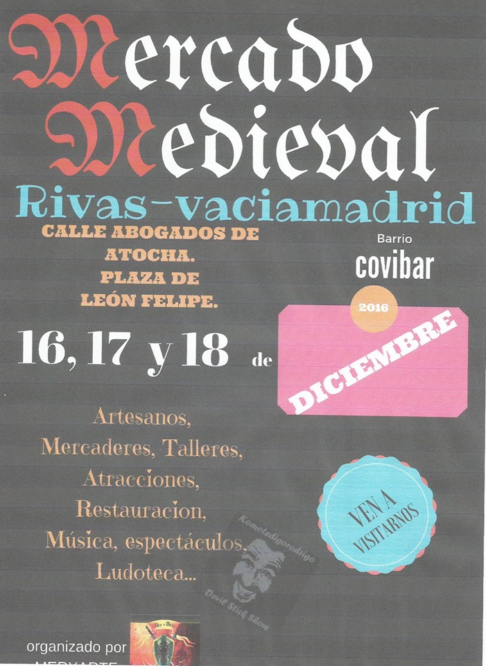 SUSPENDIDO – Mercado medieval en Rivas, Madrid 16 al 18 de Diciembre