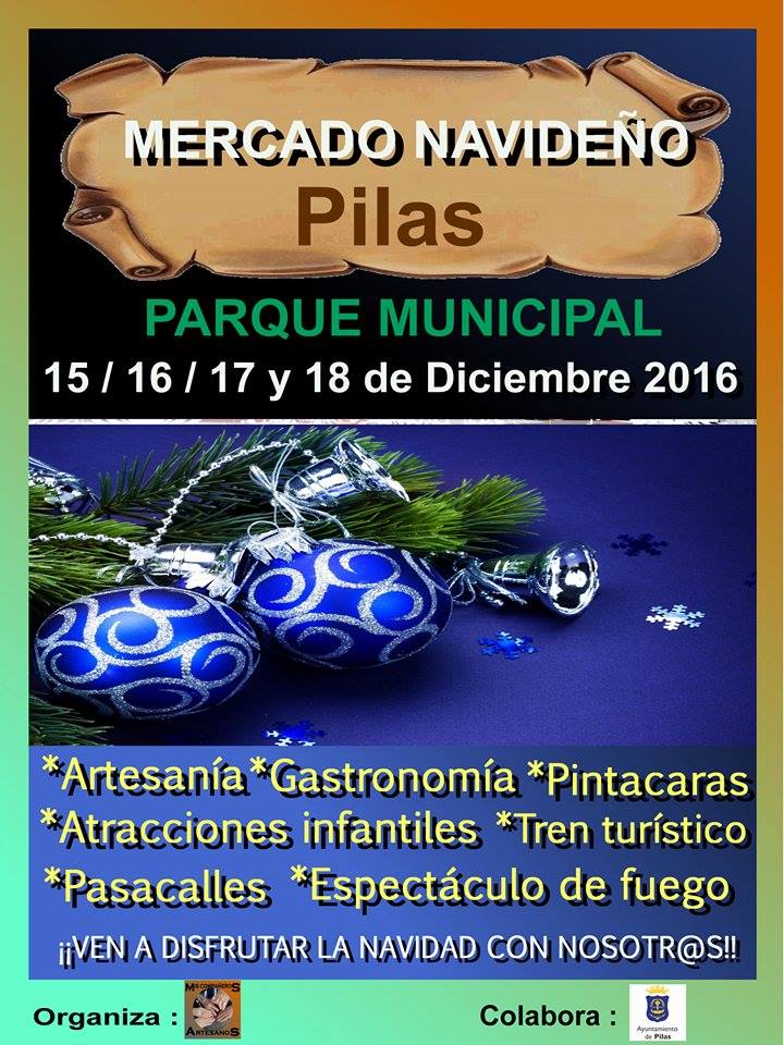 Mercado navideño en Pilas, Sevilla del 15 al 18 de Diciembre del 2016