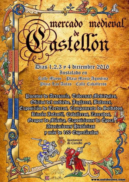 Programacion del mercado medieval de Castellon del 01 al 04 de Diciembre del 2016