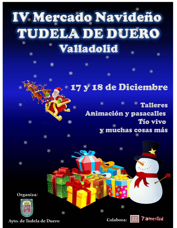 IV MERCADO NAVIDEÑO TUDELA DE DUERO (Valladolid) 17 y 18 de Diciembre del 2016