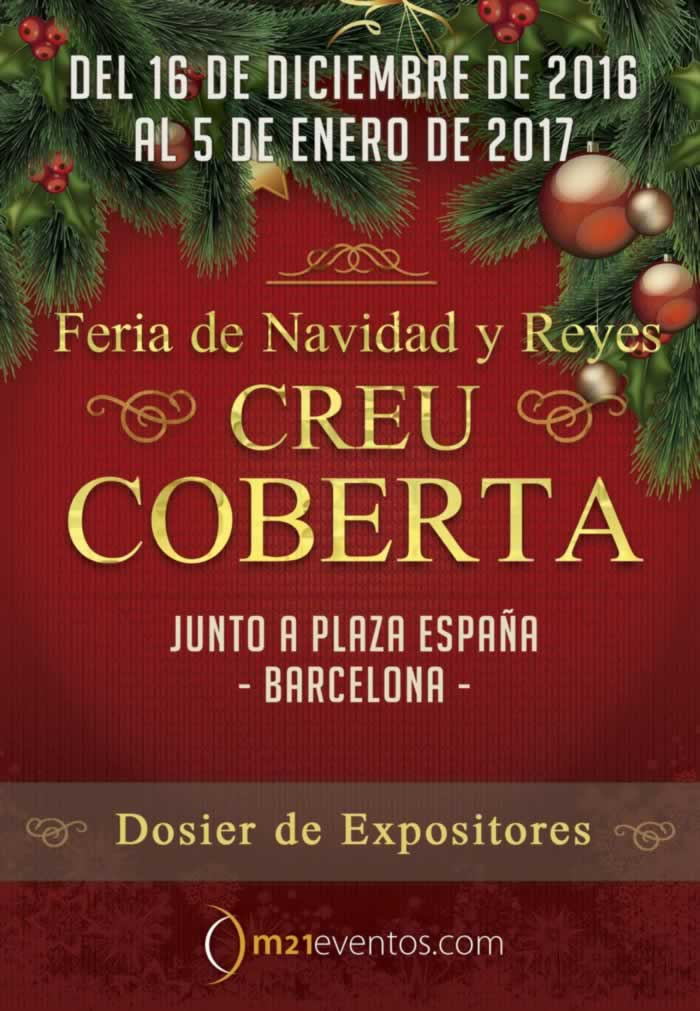 Fira de Nadal i Reis de Creu Coberta (Barcelona- Jto. Pl. Espanya) Del 16 de Diciembre 2016 al 6 de Enero 2017
