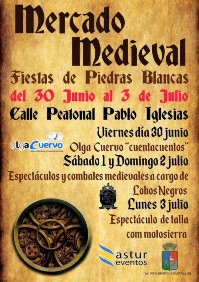 Del 30 de Junio al 03 de Julio del 2017 se celebrara un mercado medieval en Piedra Blancas, Asturias organizado por Astur eventos