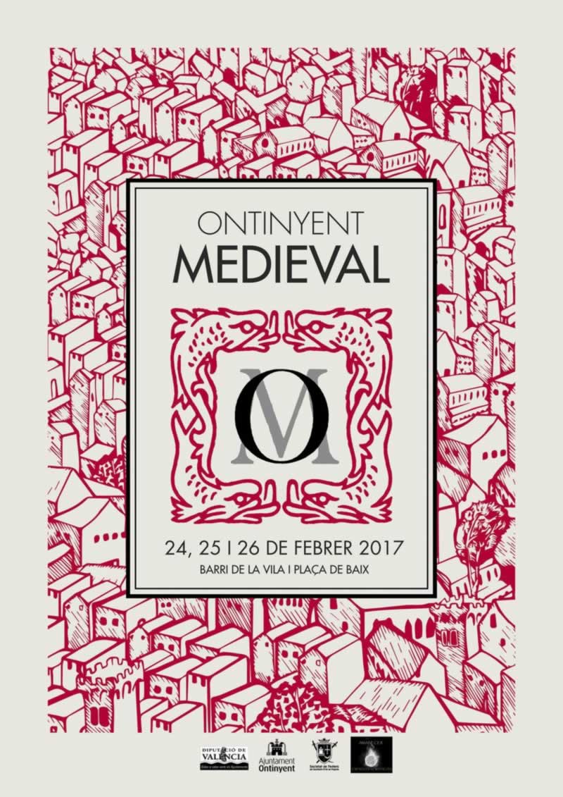 Programacion del mercado medieval en Onteniente , Valencia del 24 al 26 de Febrero del 2017