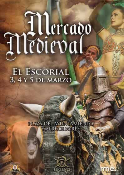 Programacion del Mercado medieval en El Escorial, Madrid del 03 al 05 de Marzo del 2017