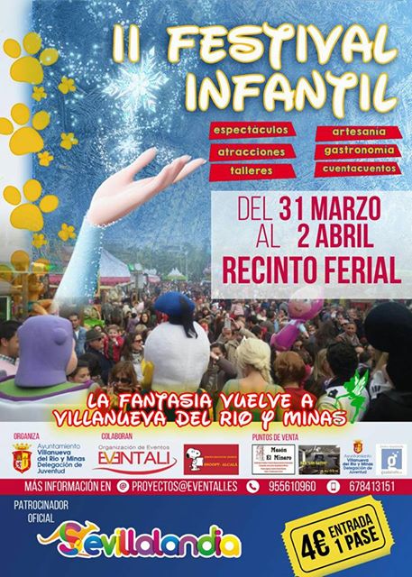 II FESTIVAL INFANTIL en VILLANUEVA DEL RIO Y MINAS ,SEVILLA  del 31 de Marzo al 2 de Abril