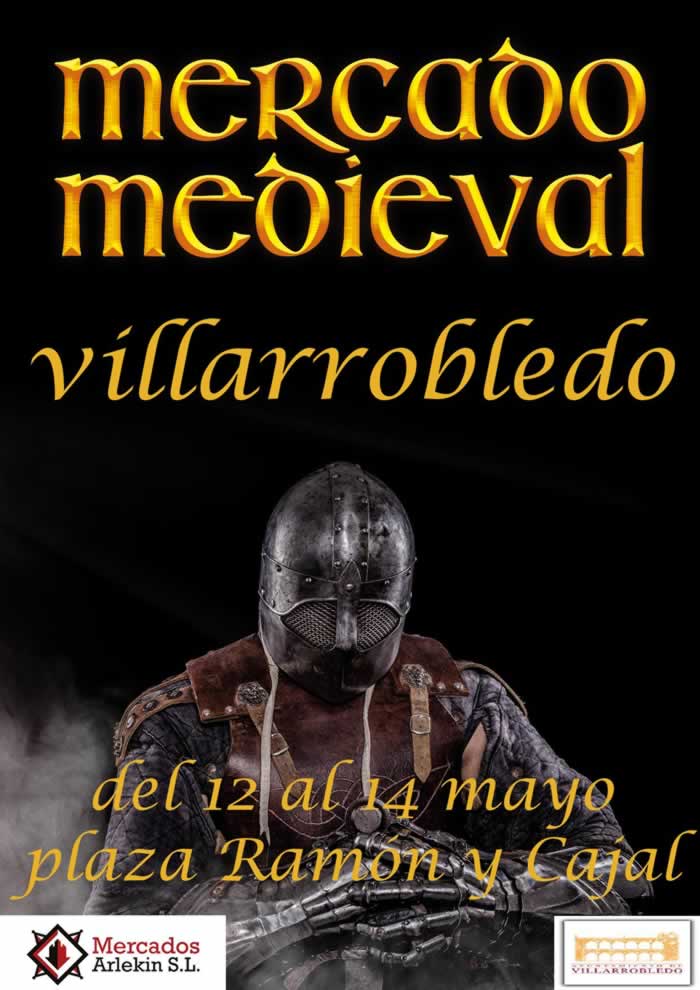 Mercado medieval en Villarrobledo, Albacete – 12 al 14 de Mayo  –