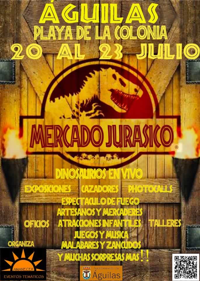 MERCADO JURASICO en Aguilas, Murcia del 20 al 23 de Julio del 2017