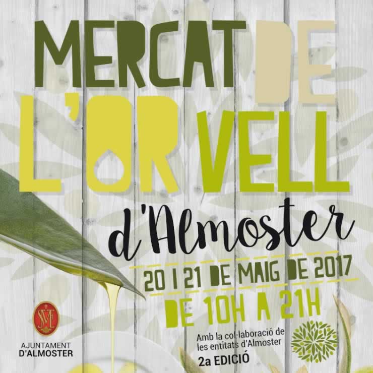 Mercat de L’Or Vell   en D’ Almoster , Tarragona  del 20 y 21 de Mayo del 2017