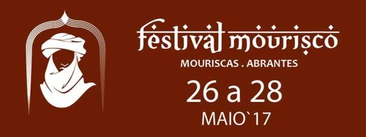 FESTIVAL MOURISCO en Mouriscas, Abrantes, Portugal del 26 al 28 de Mayo del 2017