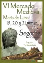 VI Mercado Medieval María de Luna de Segorbe en Segorbe, Castellon del 19 al 21 de Mayo del 2017