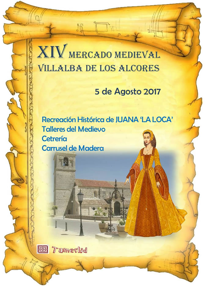 XIV mercado medieval en Villalba de los Alcores, Valladolid – 05 de AGosto del 2017 –