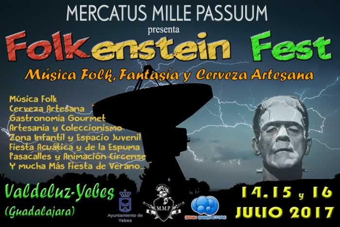 FOLKENSTEIN FEST & MERCATUS MILLE  PASSUUM en Yebes, Guadalajara del 14 al 16 de Julio del 2017