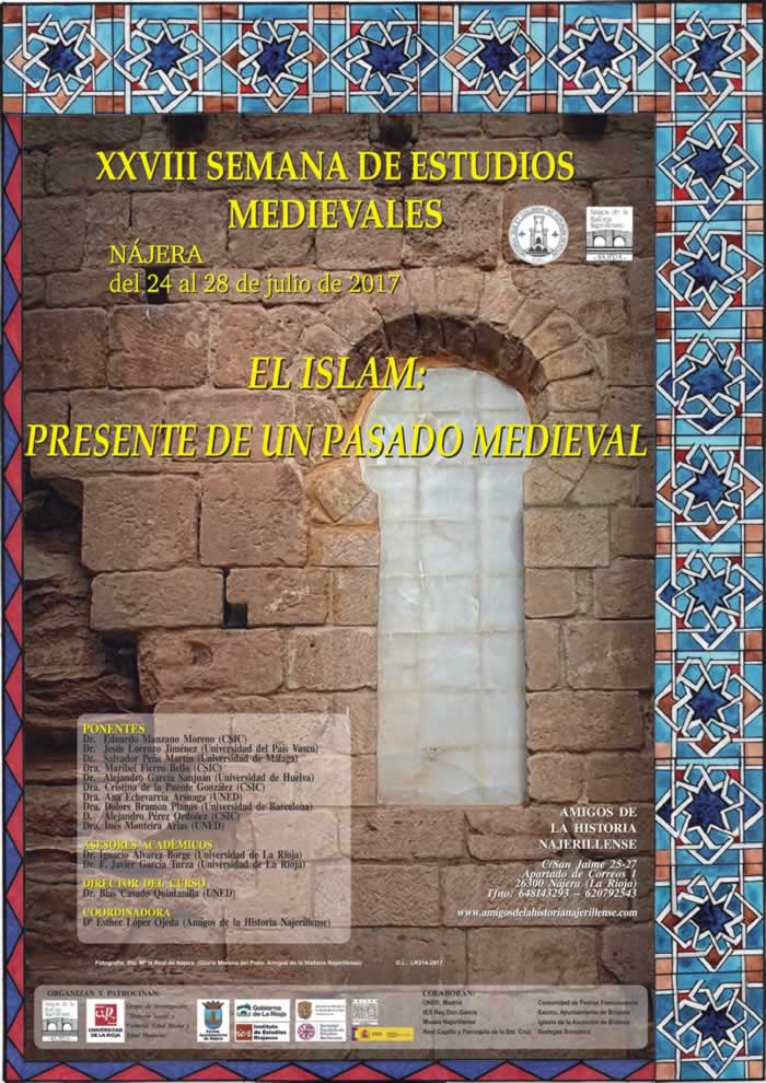 XXVIII Semana de Estudios Medievales en Nájera, La Rioja del 24 al 28 de Julio del 2017