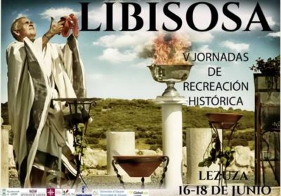 PROGRAMACION de las V JORNADAS DE RECREACIÓN HISTÓRICA «Libisosa» -Mercado Romano de Oficios y Artesanía de Autor® en Lezuza, Albacete del 16 al 18 de Junio del 2017