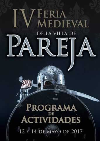 IV Edición de la Feria Medieval de Pareja, Guadalajara 13 y 14 de Mayo del 2017