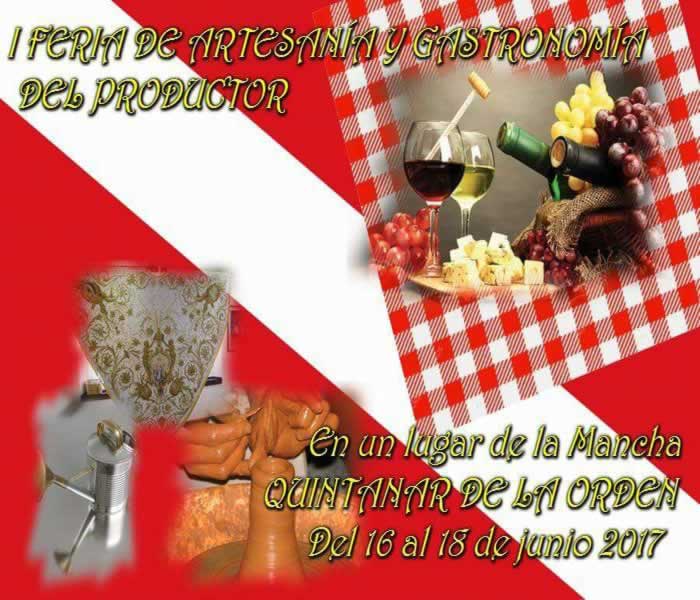 Feria de artesanía y gastronomía del productor en Quintanar de la Orden, Toledo del 16 al 18 de Junio del 2017