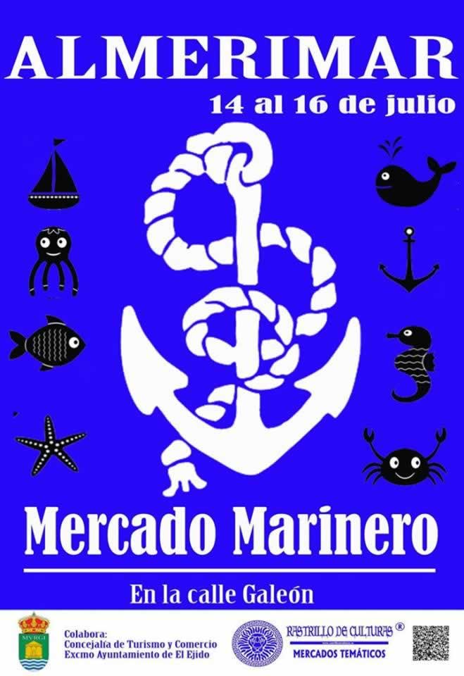 MERCADO MARINERO en Almerimar, Almeria del 14 al 16 de Julio del 2017