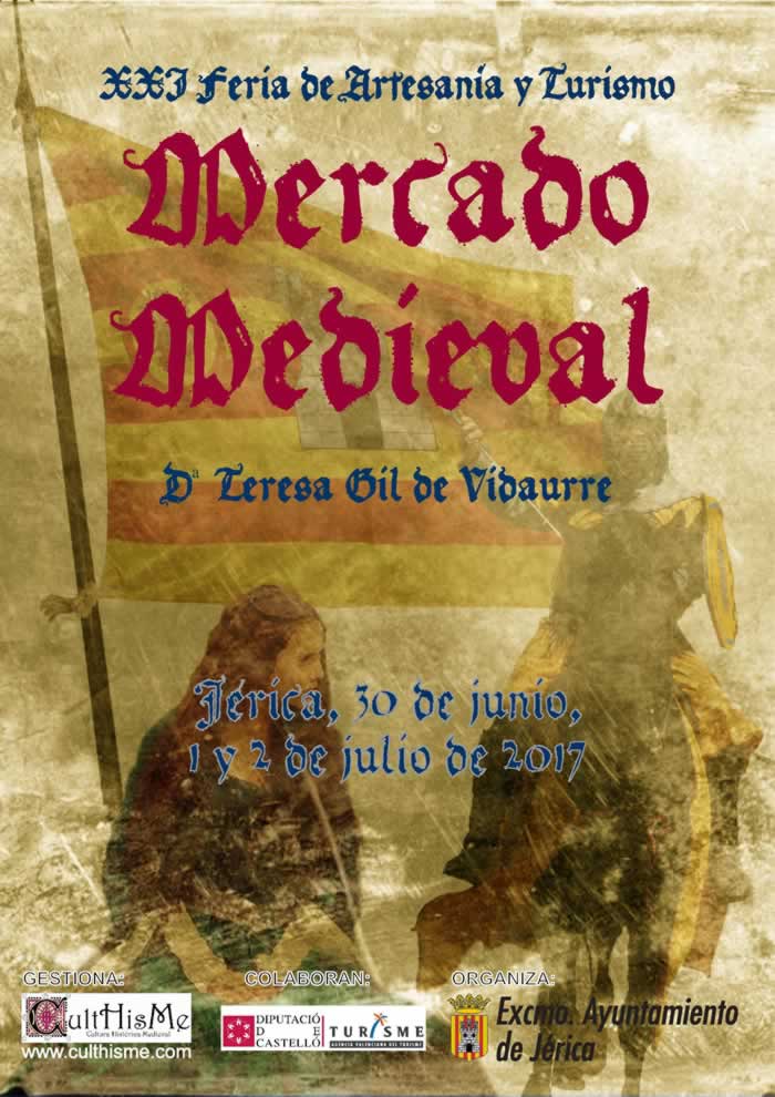 PROGRAMACION del MERCADO MEDIEVAL en Jerica, Castellon –  1 Y 2 DE JULIO 2017 –