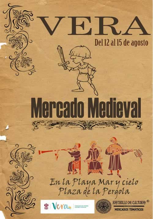 MERCADO MEDIEVAL en Vera, Almeria del 12 al 15 de Agosto del 2017