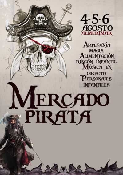 Mercado Medieval Pirata en Almerimar, Almeria del 04 al 06 de Agosto del 2017