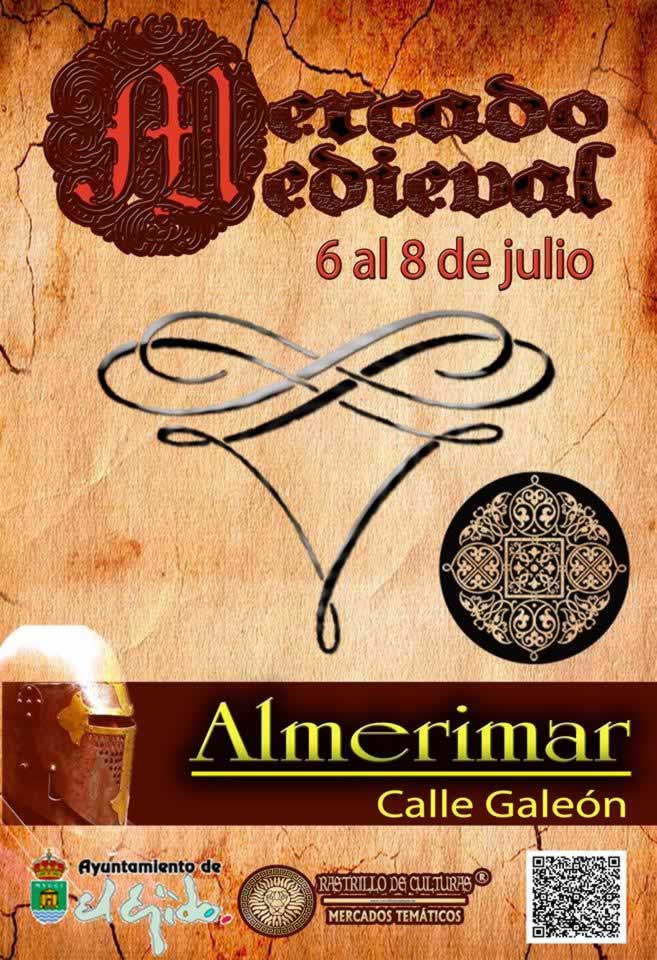 MERCADO MEDIEVAL en Almerimar, Almeria del 06 al 08 de Julio del 2018
