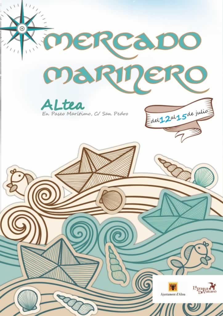 MERCADO MARINERO en Altea , Alicante del 12 al 15 de Julio del 2018