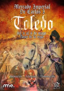 Cartel MERCADO Imperial de Carlos I en Toledo del 4 tarde al 06 de Mayo del 2018