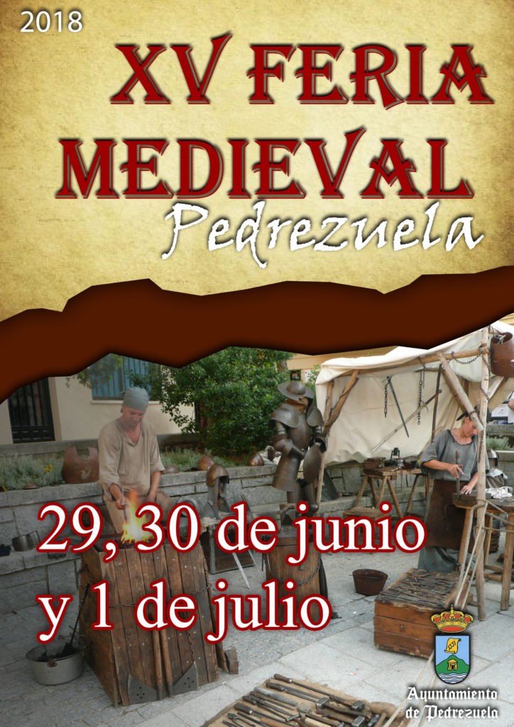 Programacion de la Feria medieval 2018 en Pedrezuela. Bases de participación del 29 de Junio al 01 de Julio del 2018
