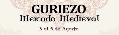 MERCADO MEDIEVAL GURIEZO en Guriezo, Cantabria del 03 al 05 de Agosto del 2018