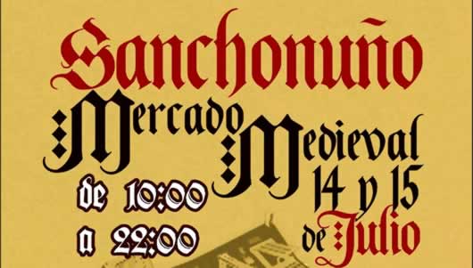 Programacion del Mercado medieval de Sanchonuño, Segovia – 14 y 15 de Julio del 2018